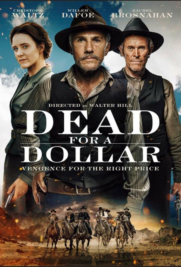Фильм Умереть за доллар (2022) смотреть онлайн в HD качестве